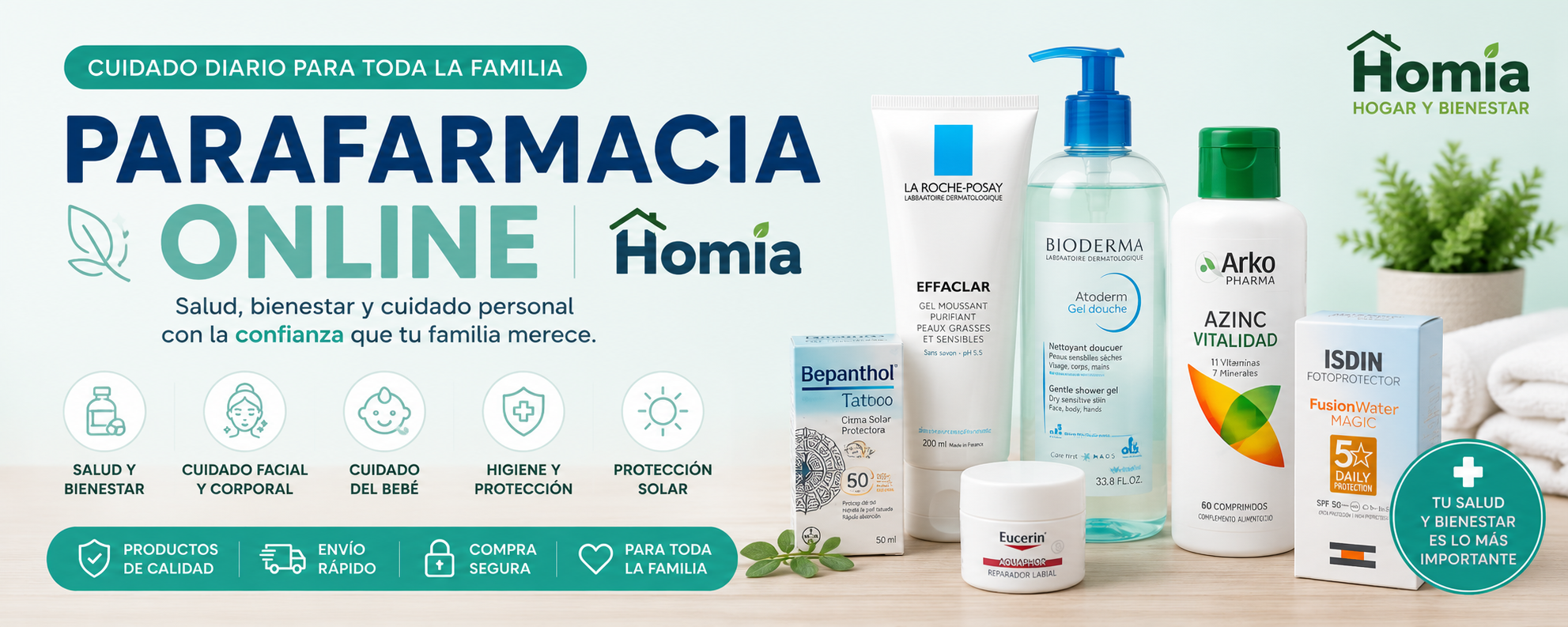Salud, bienestar y cuidado diario para toda la familia.